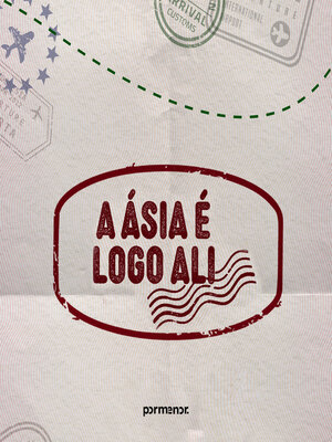 cover image of A Ásia é logo ali